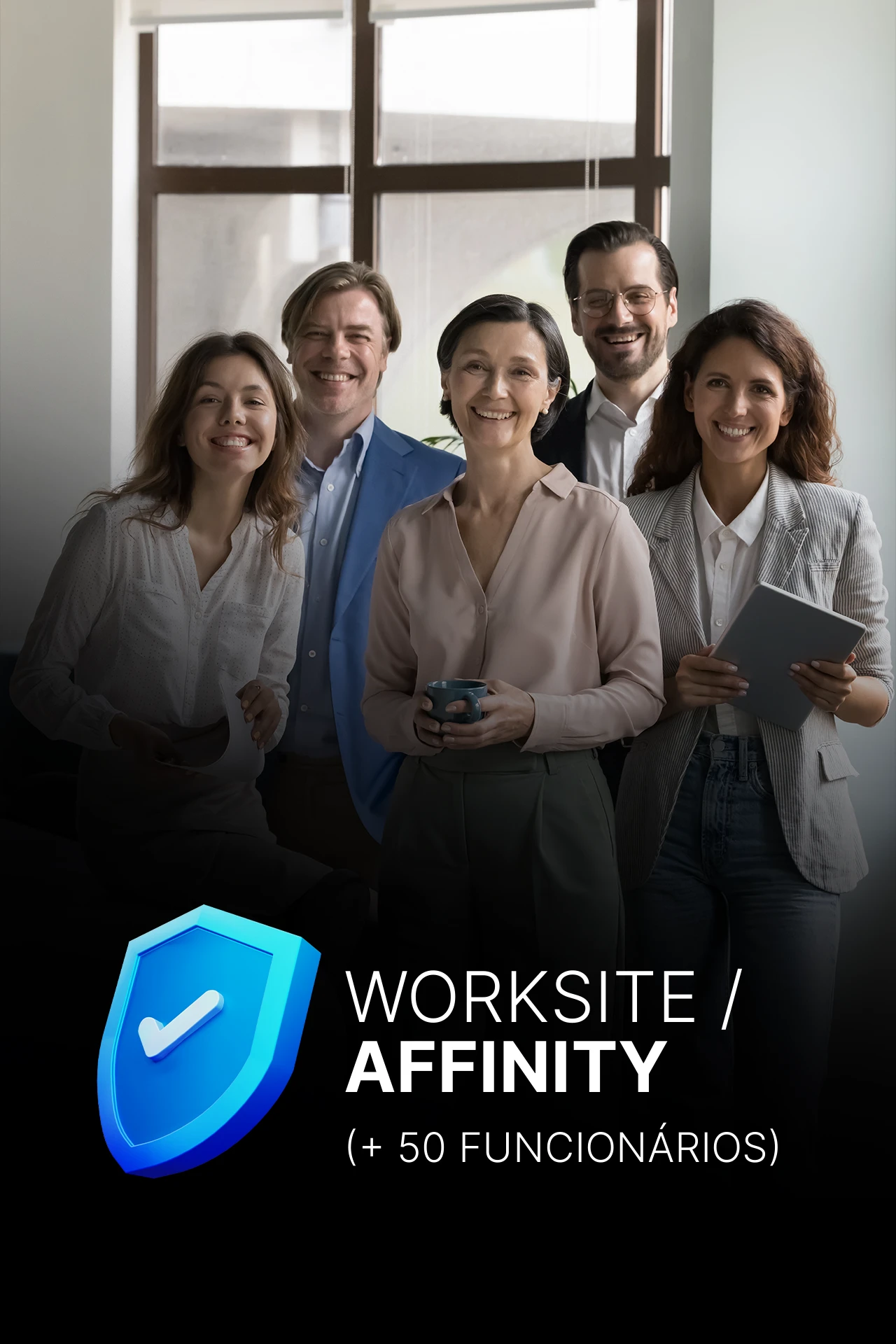 Worksite - Affinity- 50 funcionarios